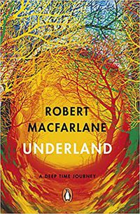 Underland (Penguin 2020)