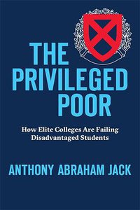 The Privileged Poor (Harvard University Press 2019)