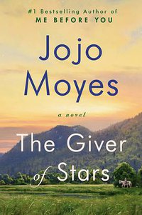 The Giver of Stars (Pamela Dorman Books 2019)