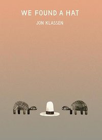 We found a hat (Candlewick 2016)