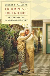 Triumphs of Experience (Belknap Press 2012)