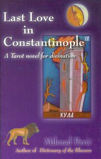 Last Love in Constantinople (Dufour Editions 1998)