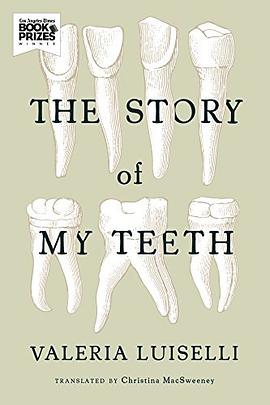 The Story of My Teeth