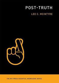 Post-Truth (MIT Press 2018)
