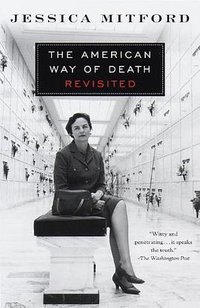 The American Way of Death Revisited (Vintage 2000)