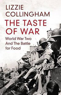 The Taste of War (Allen Lane 2011)