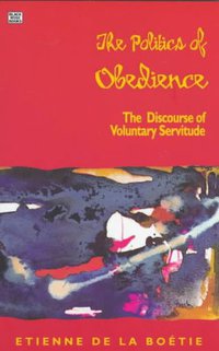 The Politics of Obedience (Black Rose Books 1998)
