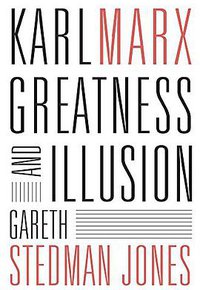 Karl Marx (Belknap Press 2016)