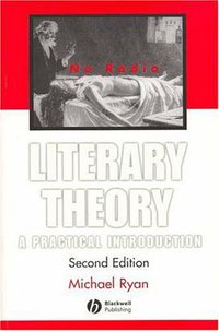 Literary Theory (Wiley-Blackwell 2007)