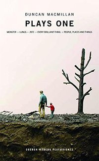 Duncan Macmilan Plays One