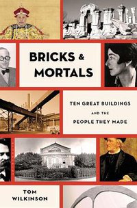Bricks & Mortals (Bloomsbury Press 2014)