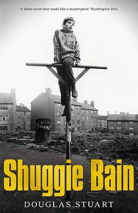 Shuggie Bain (Picador 2020)