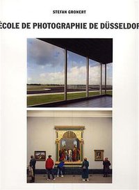 L'école de photographie de Düsseldorf (HAZAN EDITIONS 2009)