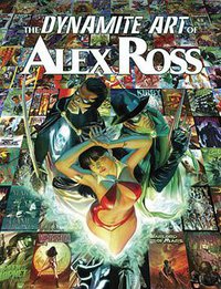 The Dynamite Art of Alex Ross
