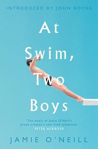 At Swim, Two Boys (Scribner 2002)