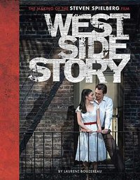 West Side Story: The Making of the Steven Spielberg Film