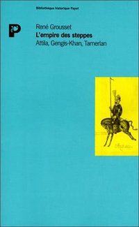 L'Empire des steppes (Payot 2001)