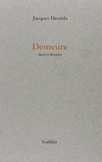 Demeure (Editions Galilée 1998)