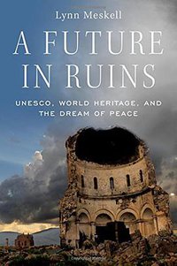 A Future in Ruins (OUP USA 2018)