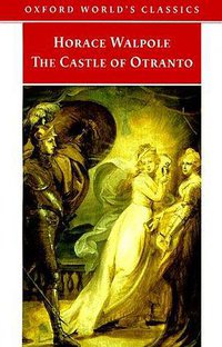 The Castle of Otranto (Oxford University Press, USA 1998)