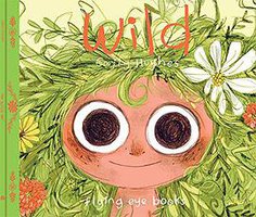 Wild (Flying Eye Books 2013)