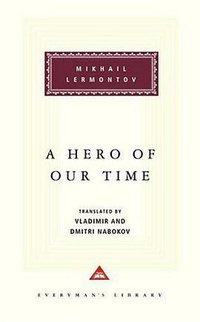 A Hero of Our Time (Everyman's Library (Cloth)) (Everyman's Library 1992)