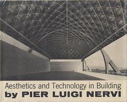 Aesthetics and Technology in Building (The Charles Eliot Norton Lectures) (Harvard University Press 1965)