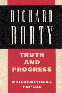 Truth and Progress (Cambridge University Press 1998)