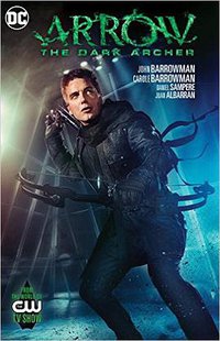 Arrow: The Dark Archer