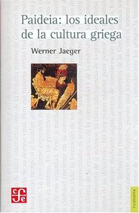 Paideia (Fondo de Cultura Economica USA 2008)
