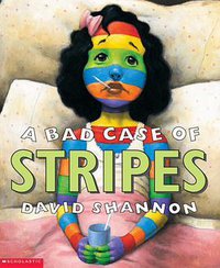 A Bad Case of Stripes (SCHOLASTIC INC. 1998)
