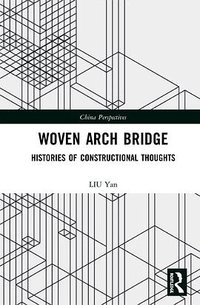 Woven Arch Bridge (Routledge 2020)