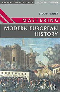 Mastering Modern European History