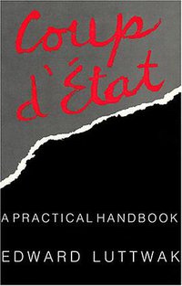 Coup d'État (Harvard University Press 1979)