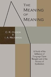 The Meaning of Meaning (Martino Fine Books 2013)