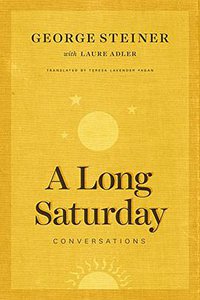 A Long Saturday (University Of Chicago Press 2017)