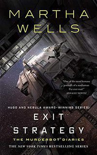 Exit Strategy (Tor.com 2018)