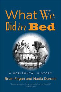 What We Did in Bed (Yale University Press 2019)