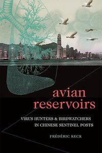 Avian Reservoirs (Duke University Press 2020)