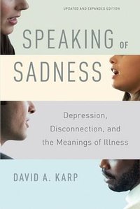 Speaking of Sadness (Oxford University Press 2016)
