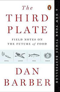 The Third Plate (Penguin Books 2015)