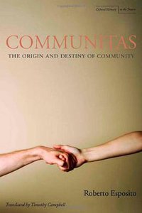 Communitas (Stanford University Press 2009)
