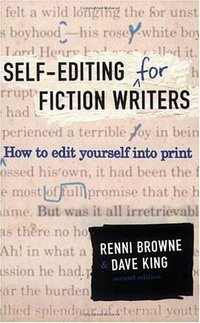 Self-Editing for Fiction Writers, Second Edition (Harper Paperbacks 2004)