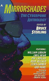Mirrorshades (Ace Books/Berkley 1988)