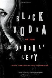 Black Vodka (Bloomsbury USA 2014)