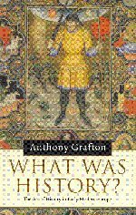 What was History? (Cambridge University Press 2007)