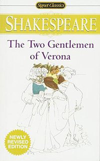 The Two Gentlemen of Verona (Signet Classics 2001)