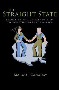 The Straight State (Princeton University Press 2011)