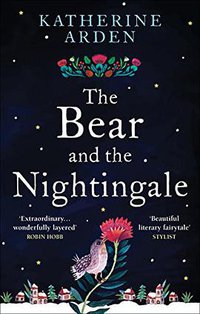 The Bear and The Nightingale (Del Rey 2017)