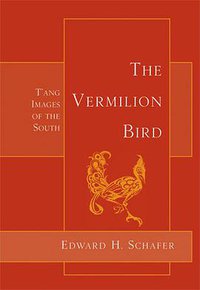The Vermilion Bird (University of California Press 1985)
